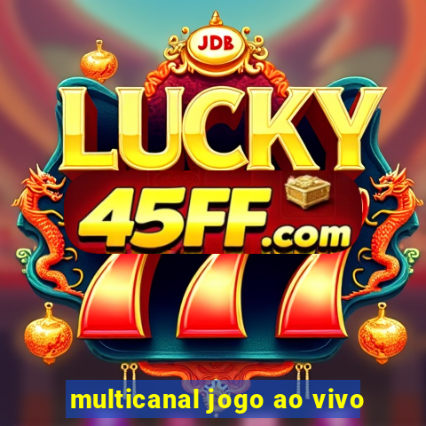 multicanal jogo ao vivo